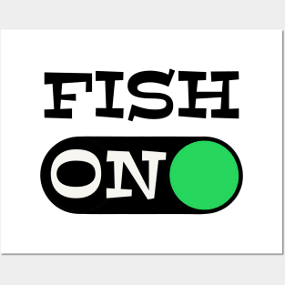 Fish ON Black graphx - funny fishing quotes Posters and Art